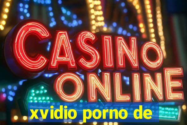 xvidio porno de